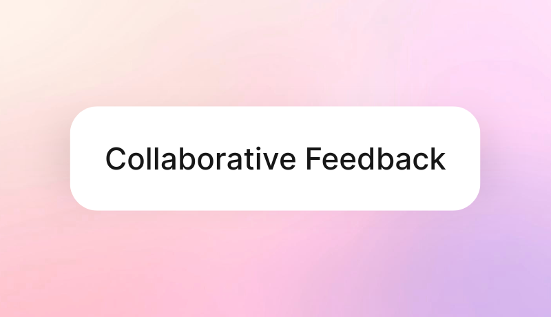 Collaborative Feedback