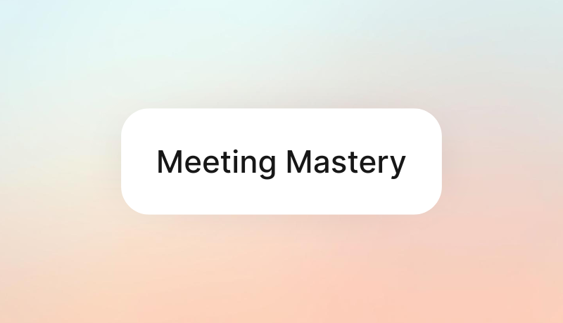 Meeting Mastery